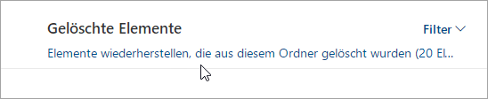 Elemente wiederherstellen, die aus diesem Ordner gelöscht wurden